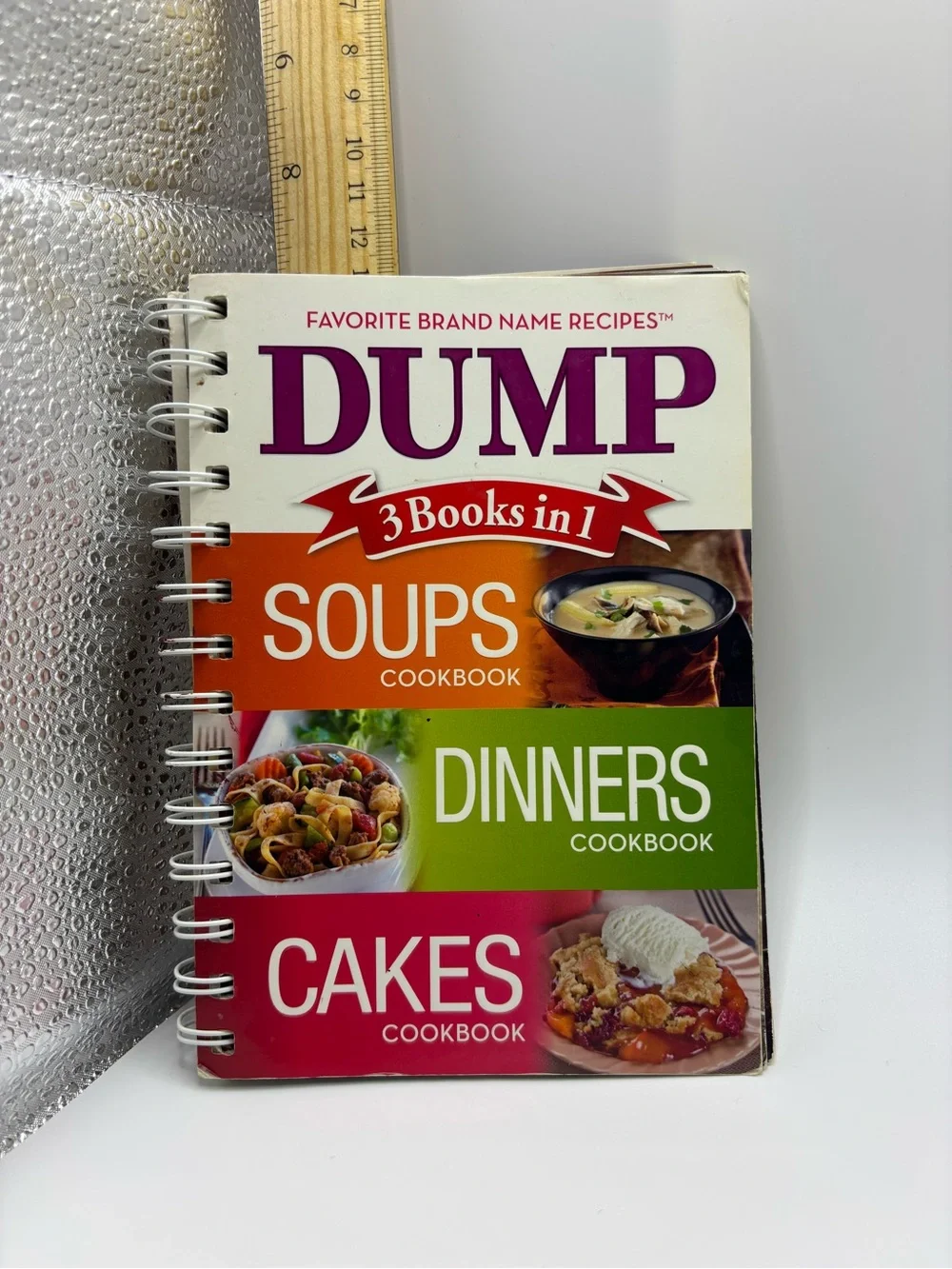 Dump 3-in-1 Soups Dinners Cakes Cookbook Spiral Bound 2015